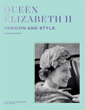 Queen Elizabeth II: Fashion & Style by Caroline de Guitaut