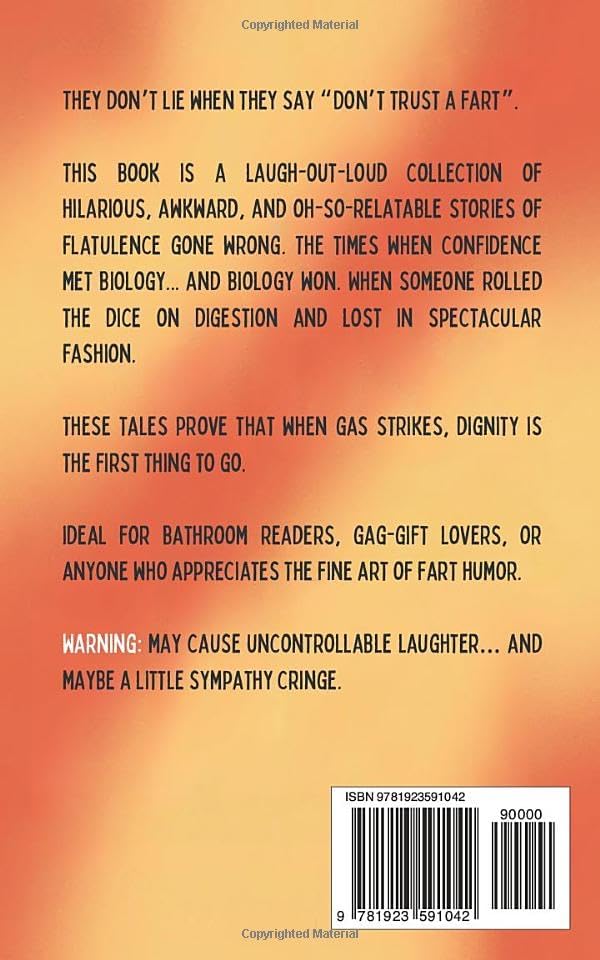Don't Trust A Fart: Funny Stories of Flatulence and Regret by Upgraded Books