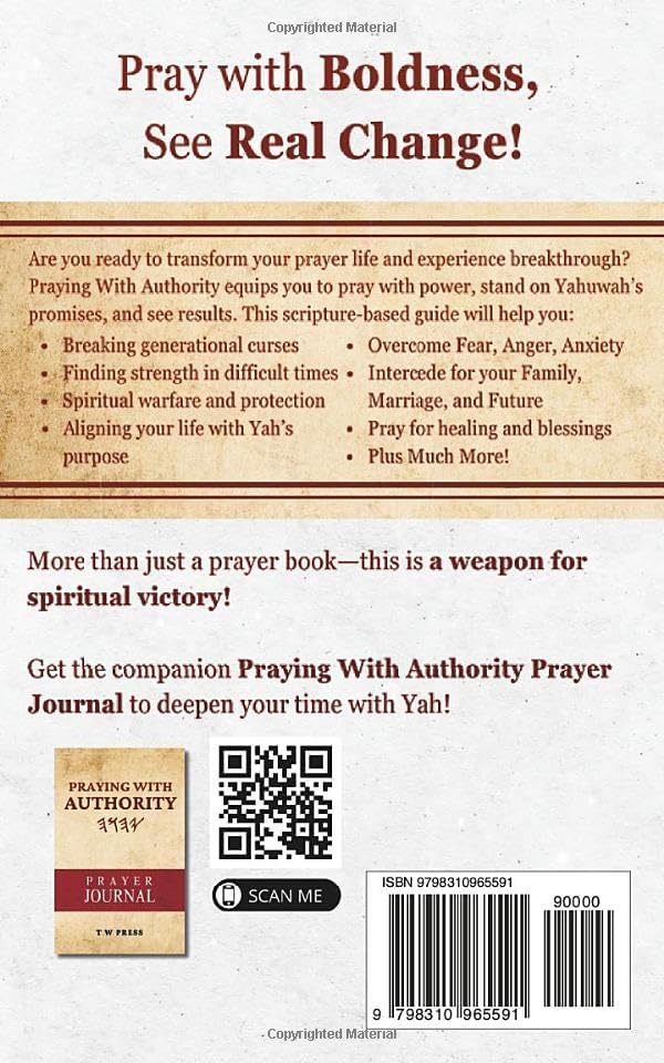 Praying With Authority: Using The Sword of The Spirit To Bring Change by T W Press