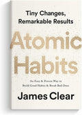 Atomic Habits by James Clear – An Easy & Proven Way to Build Good Habits and Break Bad Ones by James Clear