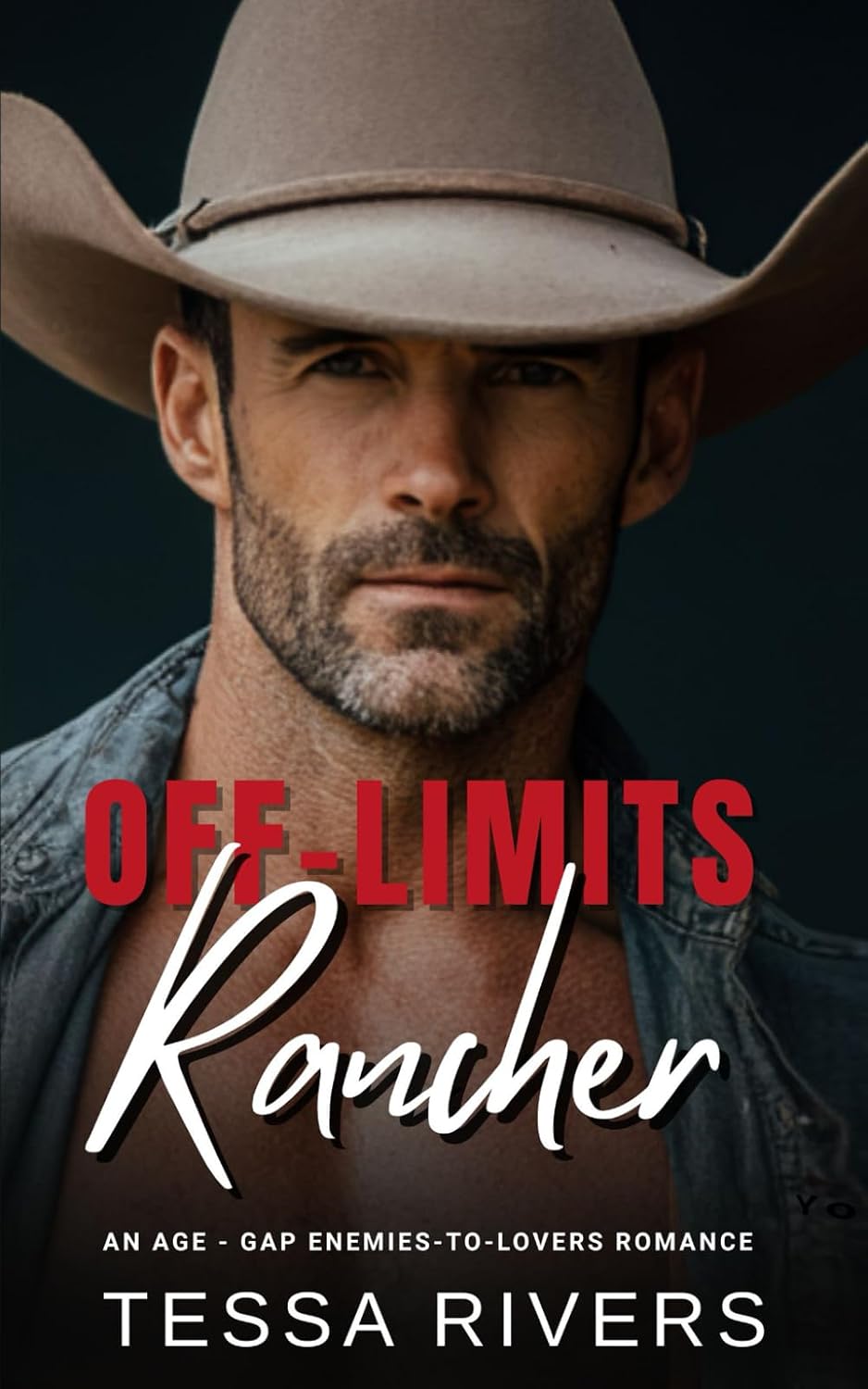 Off-Limits Rancher: An Age-Gap Enemies-to-Lovers Romance by Tessa Rivers