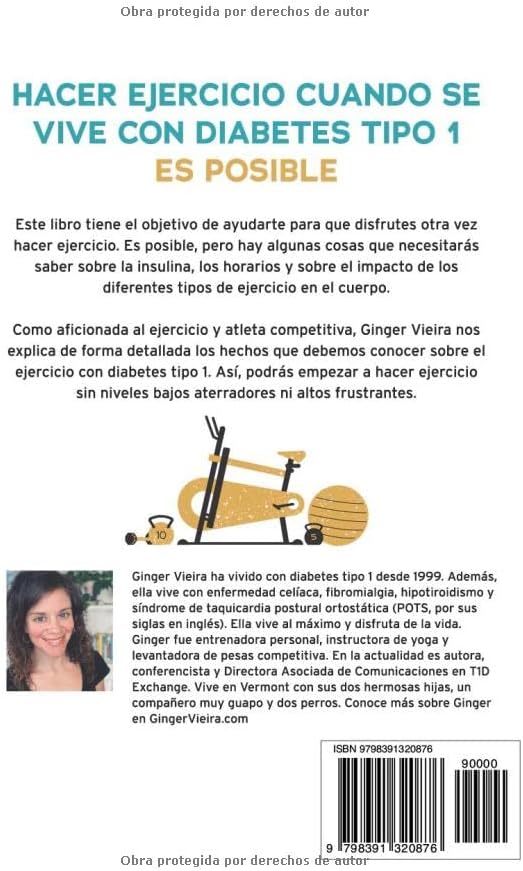 Ejercicio con Diabetes Tipo 1: Cómo hacer ejercicio sin niveles bajos aterradores ni altos frustrantes (Spanish Edition) by Ginger Vieira
