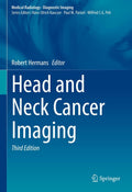 Head and Neck Cancer Imaging (Medical Radiology) by Robert Hermans