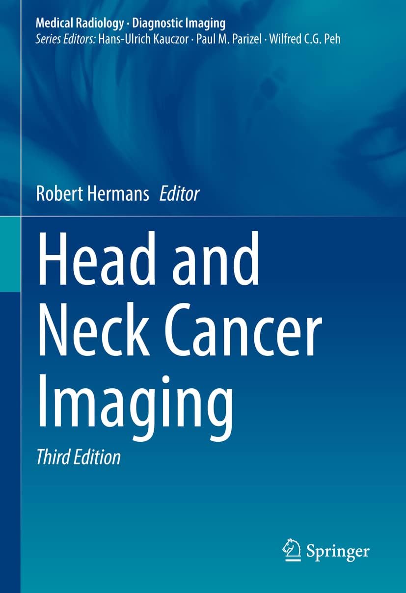 Head and Neck Cancer Imaging (Medical Radiology) by Robert Hermans