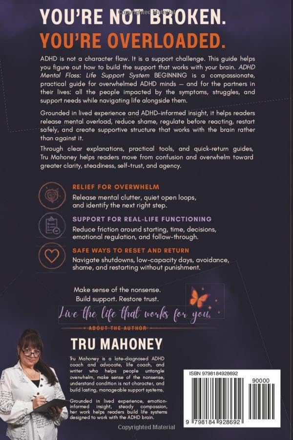 ADHD Mental Floss: Life Support System: BEGINNING by Tru Mahoney