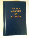 Un Dia A La Vez En Al-Anon by Al-Anon