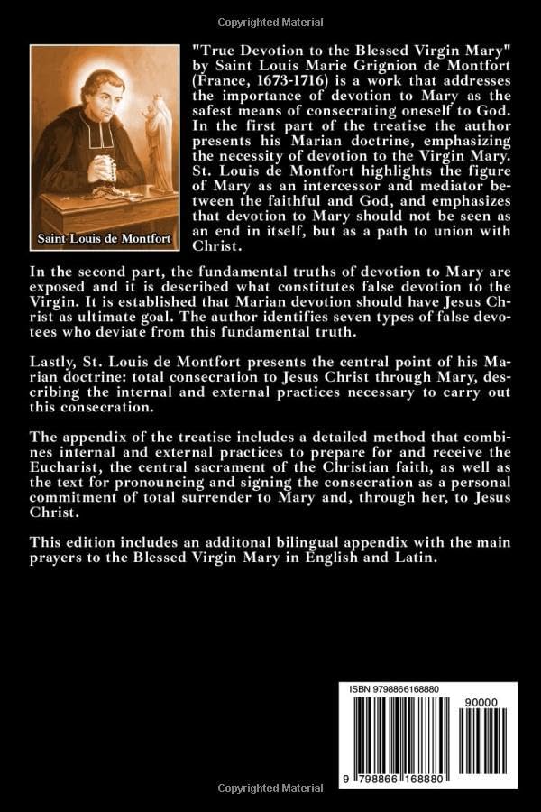 True Devotion To the Blessed Virgin Mary: with an Appendix of Main Prayers to the Virgin Mary in English and Latin by St. Louis de Montfort