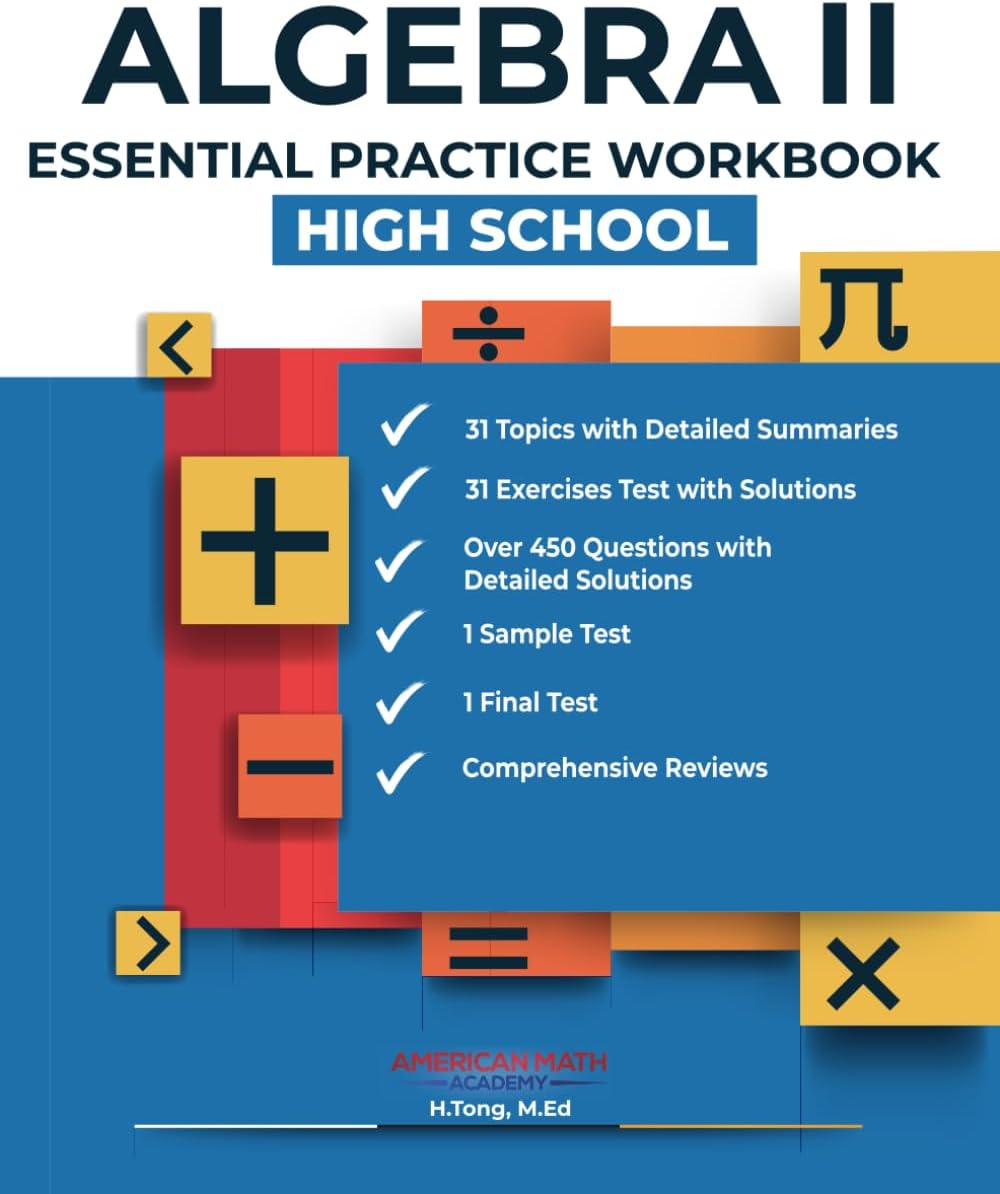 ALGEBRA II ESSENTIAL PRACTICE WORKBOOK: HIGH SCHOOL by American Math Academy