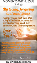 Moments With Jesus Book 53 (Moments with Jesus: a daily devotional) by Carol Spiewak