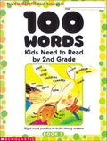 100 Words Kids Need to Read by 2nd Grade by Scholastic