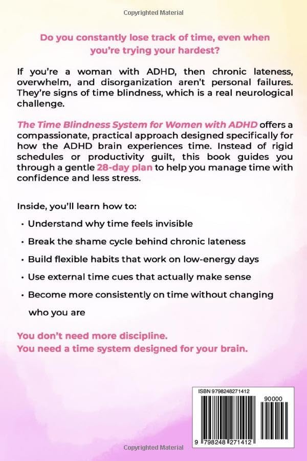 The Time Blindness System for Women with ADHD: A 28-day plan to Stop Chronic Lateness, Manage Time with Confidence and Create Consistent Daily ... (The Balanced ADHD Life Series for Women) by Amelia Morgan