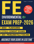 FE Environmental Exam Prep: 3 Full-Length Online Exams, 3000+ Flashcards & Audio Q&A to Master the NCEES Handbook and Solve Questions Under 3 Minutes by Thomas E. Gallagher
