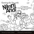 Greeting the Day with Nanni Andi: A Companion Coloring & Activity Book for Ages 2-6 by Andrea Goldner