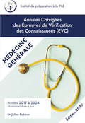 Annales Corrigées des EVC de Médecine Générale: Années 2017-2024 (Annales Corrigées des EVC / PAE par IPPAE) (French Edition) by Dr Julien Rohmer