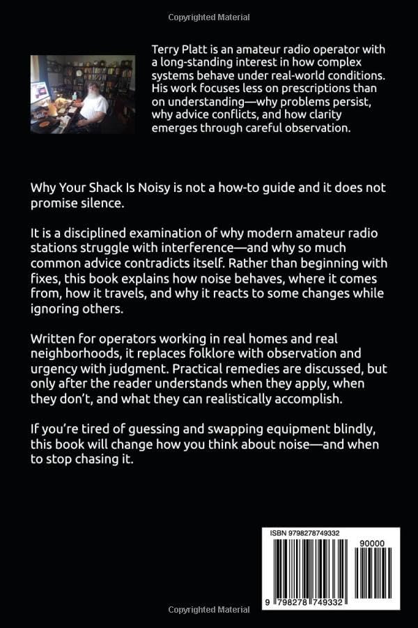 Why Your Shack Is Noisy: A Field Manual for Frustration (Ham Radio Books by NN4Y) by Terry Platt