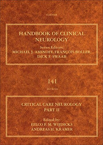 Critical Care Neurology Part II: Neurology of Critical Illness (Volume 141) (Handbook of Clinical Neurology, Volume 141) by Eelco F. M. Wijdicks M.D PhD FACP FNCS FANA