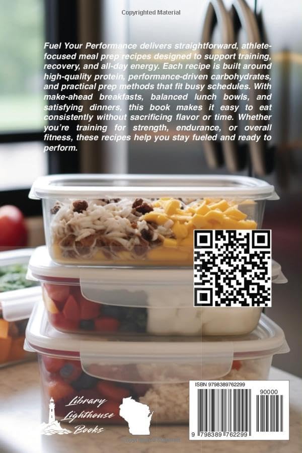 Fuel Your Performance: Meal Prep Recipes for Athletes by Pheonix Davis