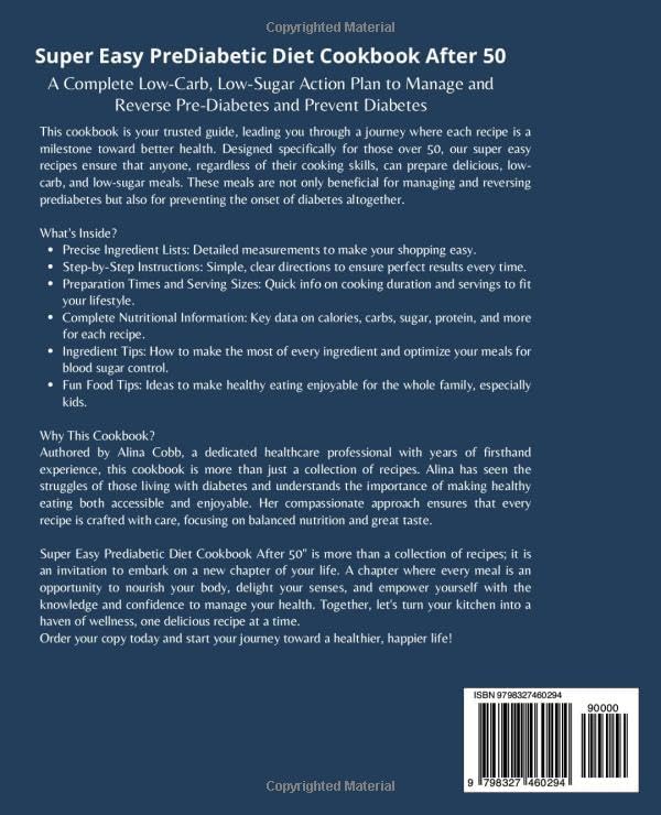 Super Easy Prediabetic Diet Cookbook After 50: A Complete Low-Carb, Low-Sugar Action Plan to Manage and Reverse Pre-Diabetes and Prevent Diabetes by Alina Cobb