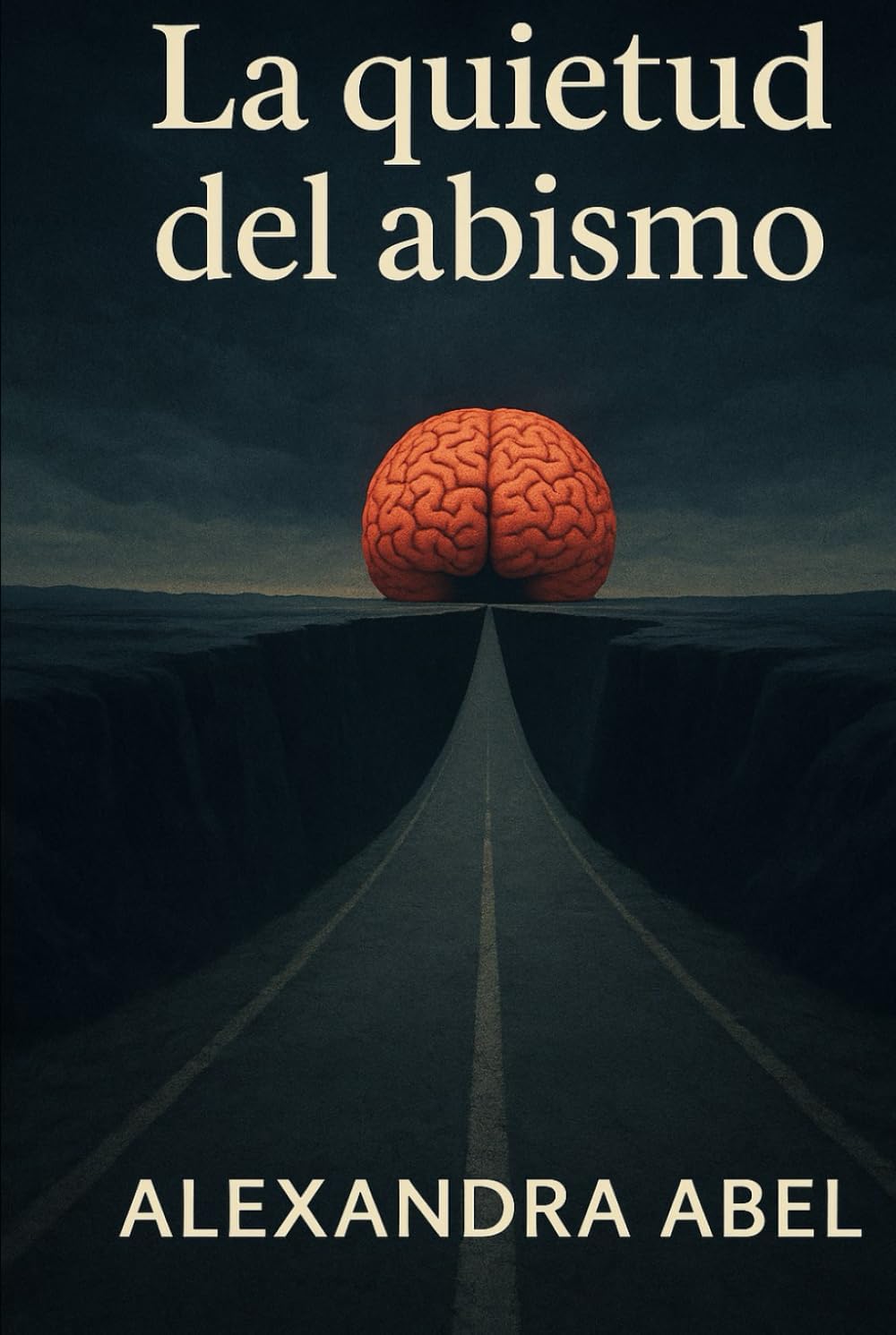 LA QUIETUD DEL ABISMO by MA Alexandra Abel