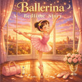 Ballerina Bedtime Story: An Inspirational Ballet Picture Book for Kids Ages 3–8 About Courage, Dreams, and Believing in Yourself by Lamilia Lomi