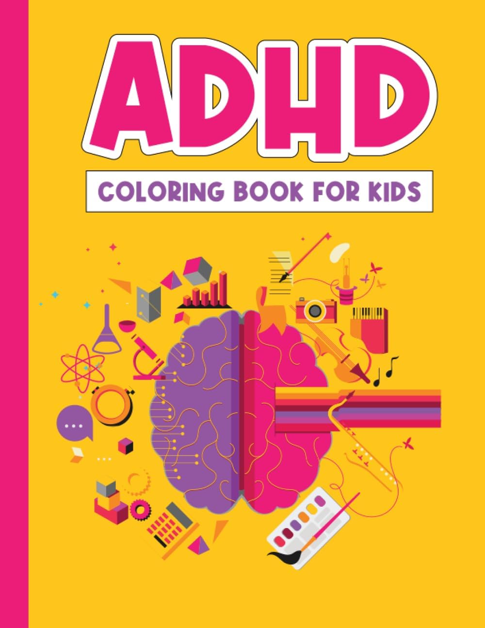 ADHD Coloring Book for Kids by James Edward Coley II