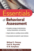Essentials of Behavioral Assessment (Essentials of Psychological Assessment) by Michael C. Ramsay