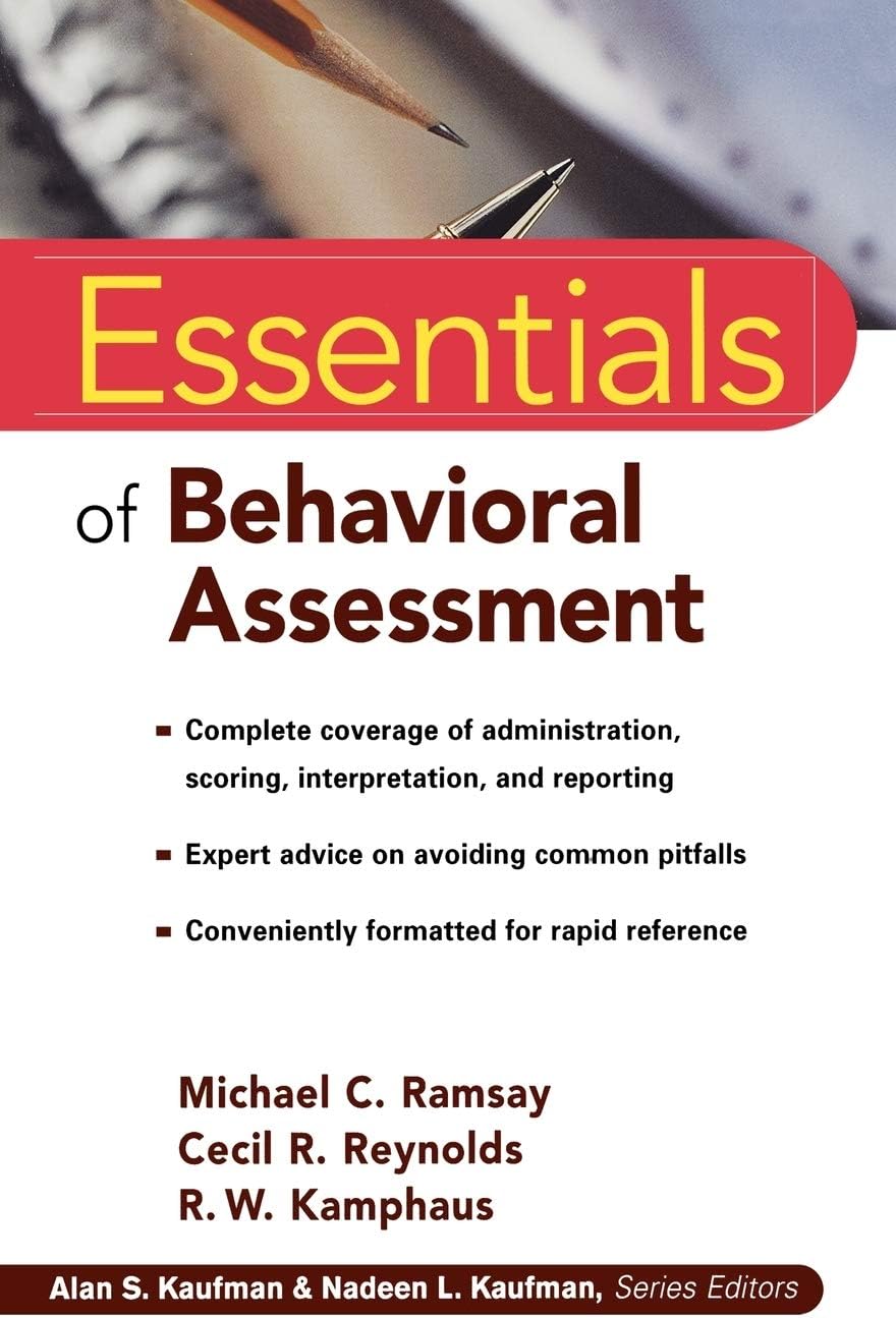 Essentials of Behavioral Assessment (Essentials of Psychological Assessment) by Michael C. Ramsay