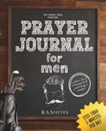 5 Minute Daily Christian Prayer Journal for Men: A Scripture-Based Devotional with Guided Prompts to Strengthen Your Daily Prayer Life by R.A. Steeves