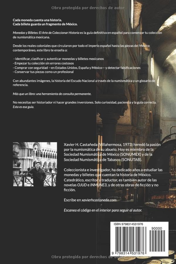 Monedas y billetes: el arte de coleccionar historia: Una guía práctica para iniciar tu viaje numismático (Spanish Edition) by Xavier H. Castañeda