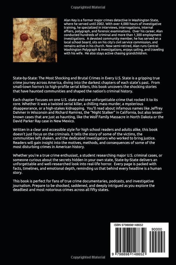 State by State: The Most Shocking and Brutal Crimes in Every U.S. State by Alan Key