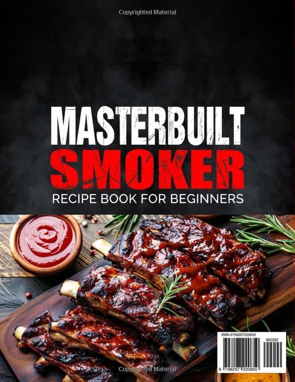 Masterbuilt Smoker Recipe Book for Beginners: Easy & Mouthwatering Masterbuilt Smoker & Grill Recipes for Beef, Poultry, Seafood, Veggies, and Snacks | Perfect for Outdoor BBQs and Gatherings by Fernanda Gamble