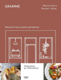 Gramme - Manuel d'une cuisine parisienne by Marine Gora