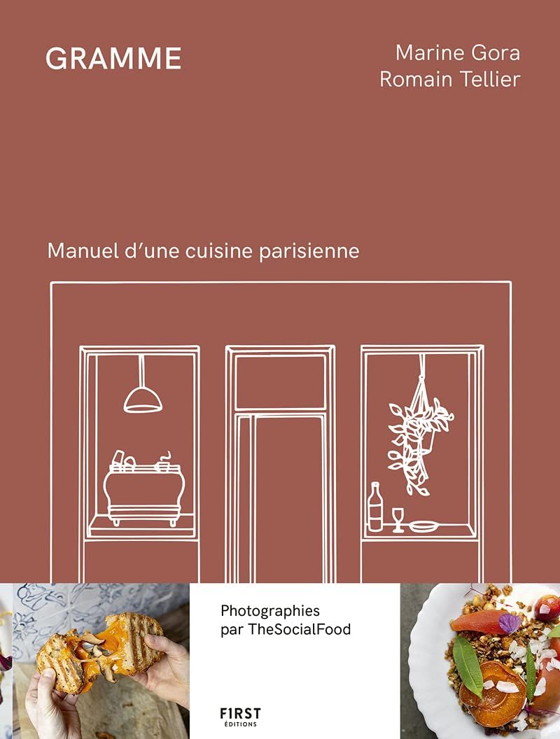 Gramme - Manuel d'une cuisine parisienne by Marine Gora