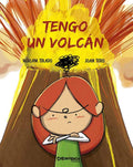 Tengo un volcán, 2nd Edition by Míriam Tirado Torras
