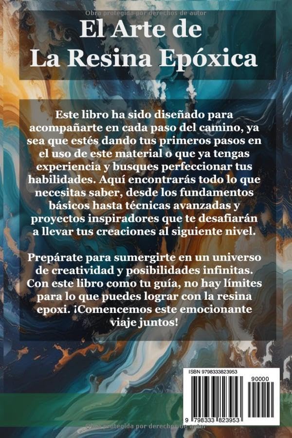 El Arte de La Resina Epóxica: Guía Completa para Principiantes y Expertos (Spanish Edition) by Gerardo Romero Ostos