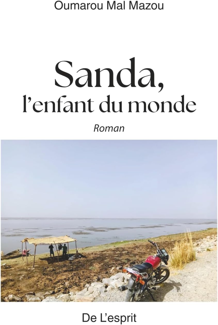 Sanda, l'enfant du monde: Roman (French Edition) by Oumarou Mal Mazou