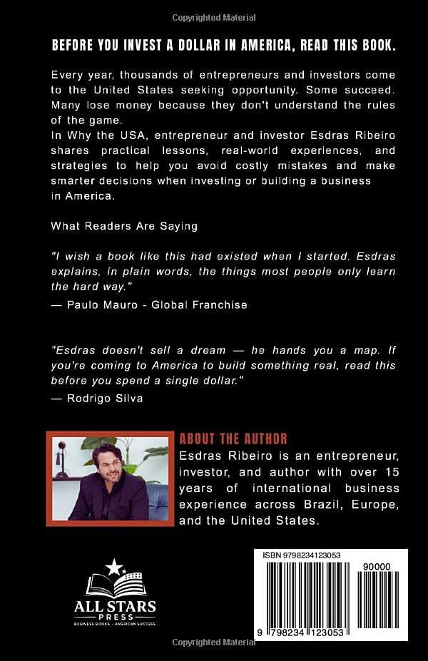 WHY THE USA: and How Not to Lose Your Money by ESDRAS RIBEIRO