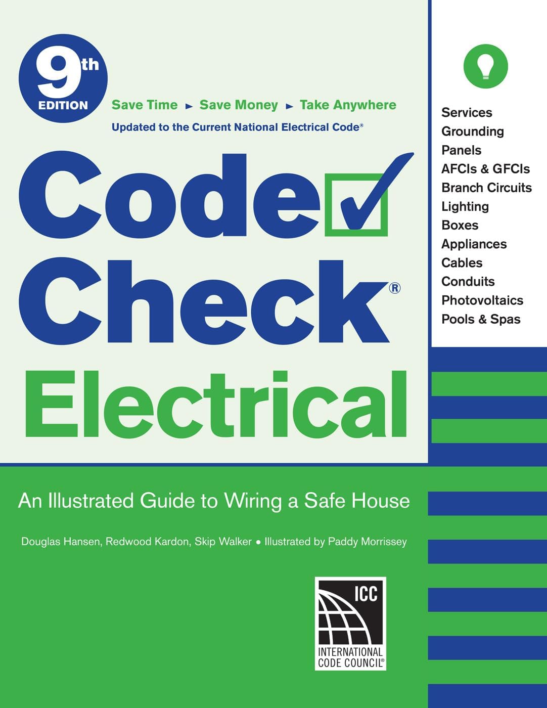 Code Check Electrical 9th Edition: An Illustrated Guide to Wiring a Safe House by Skip Walker