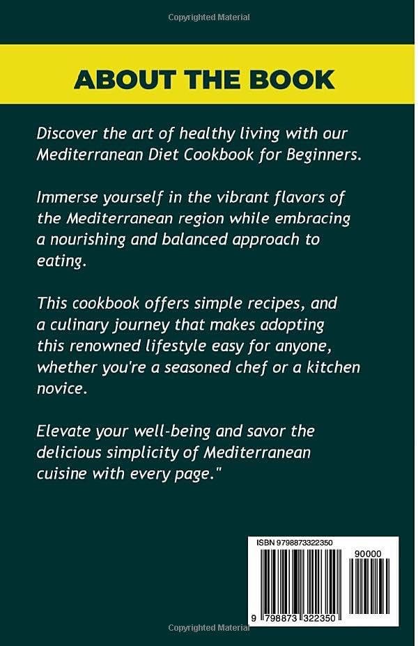MEDITERRANEAN DIET COOKBOOK FOR BEGINNERS: Get started on a Healthy Eating Journey with Vibrant Recipes with 7-Day Meal Plan, and 7 Weeks Meal Planner (The Mediterranean Diet Cookbook) by Evelyn T. Lattore