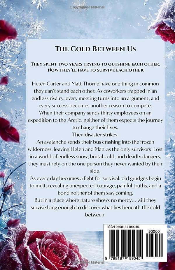 The Cold Between Us: An Enemies-to-Lovers Arctic Survival Romance Novel by Abdelkarim