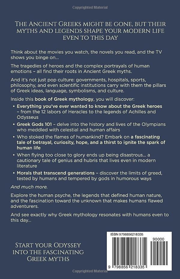 Classic Greek Myths: Timeless Stories of Gods, Goddesses, Heroes, and Mythical Creatures. Explore the Enduring Impact of Ancient Greece by Zoe Benning
