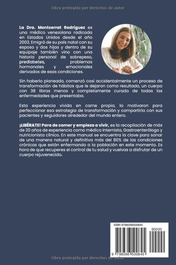 LIBERATE: Para de Comer y Empieza A Vivir (Spanish Edition) by Dra. Montserrat Rodriguez