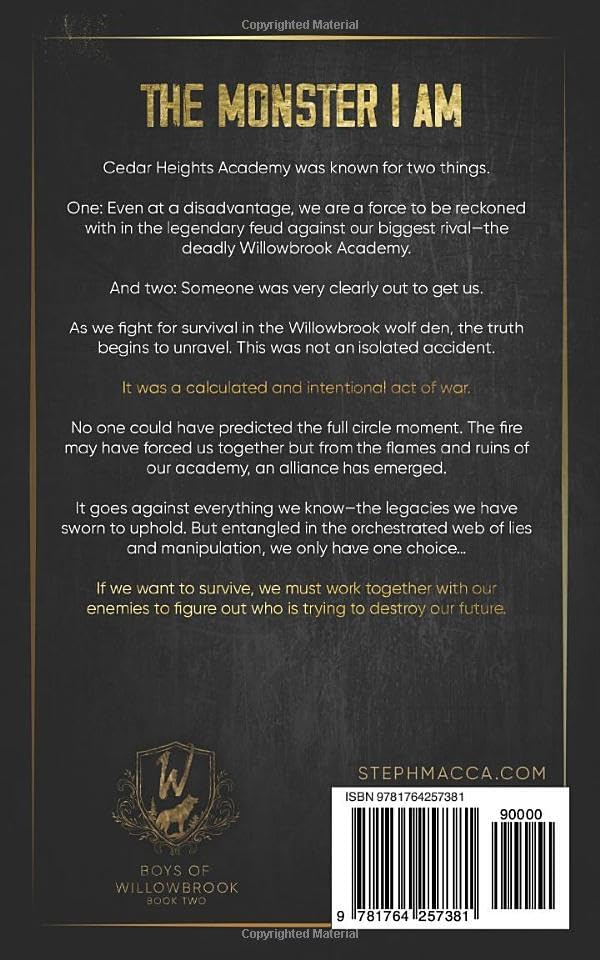 The Monster I Am: An Academy Enemies To Lovers Dark Romance (Boys of Willowbrook Book 2) by Steph Macca