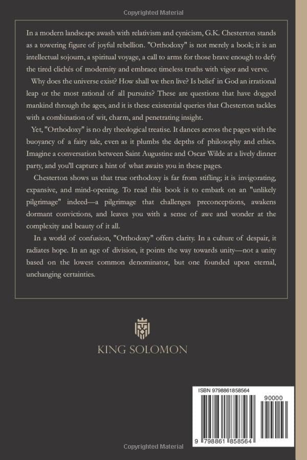 Orthodoxy | The Unlikely Pilgrimage Towards Absolute Certainty by G. K. Chesterton