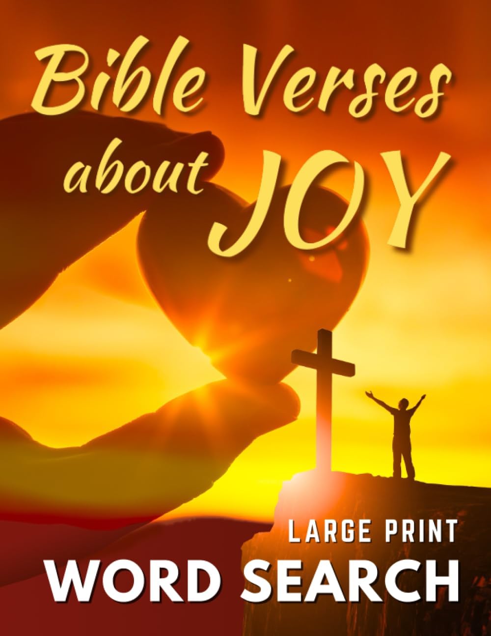 BIBLE VERSES about JOY Word Search Book for Adults, Seniors, Men & Women. LARGE PRINT: Keep Your Mind Active with Relaxing Big Font Puzzles. Find Joy ... (Gift Edition) (The Scripture Journey) by Peter Burch