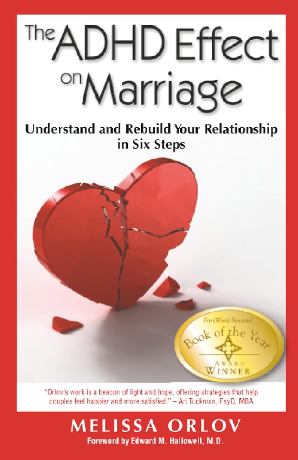 The ADHD Effect on Marriage: Understand and Rebuild Your Relationship in Six Steps by Melissa Orlov