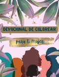Devocional de Colorear para ti Mujer: Libro de Colorear para Adultos (Spanish Edition) by Tania Cintron