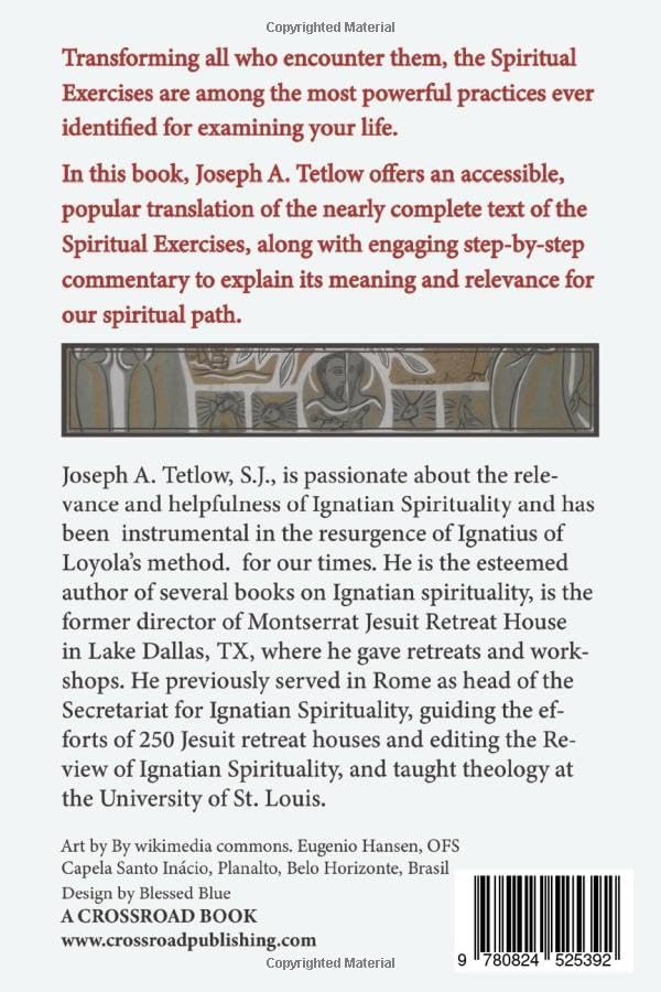 The Spiritual Exercises of Ignatius Loyola: With Commentary by Joseph A. Tetlow