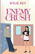 Enemy Crush: An Enemies to Lovers Sweet YA Romance (Sweet Crushes) by Kylie Key
