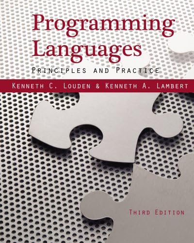Programming Languages: Principles and Practices (Advanced Topics) by Kenneth Louden